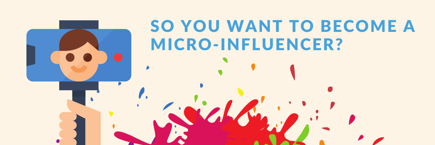 Want to become a micro influencer?